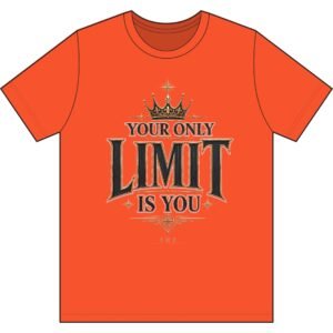 Motivational Tee — "Your Only Limit Is You" Crown Graphic