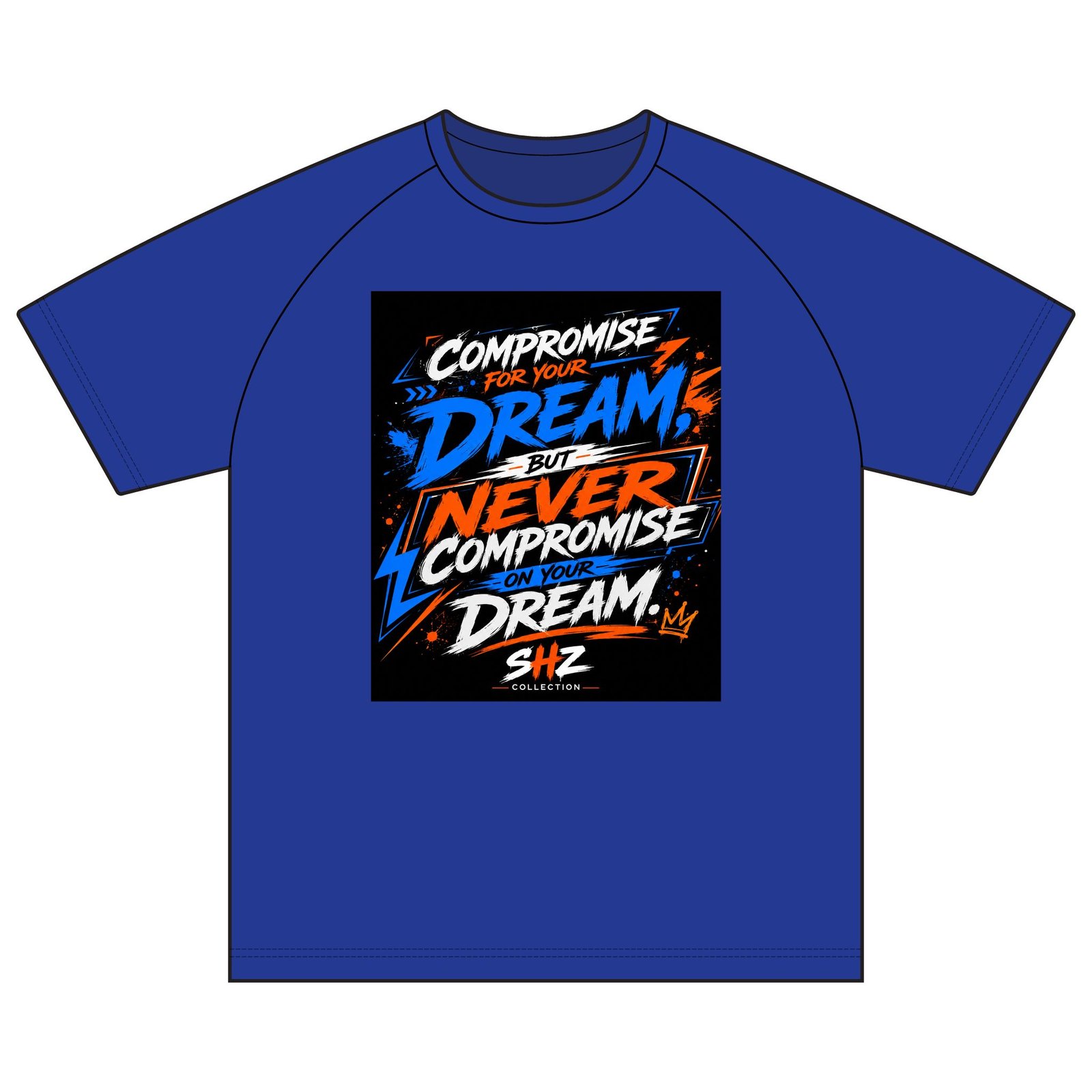 Inspirational Graphic T-Shirt — “Compromise for Your Dream but Never Compromise on Your Dream” - Image 21