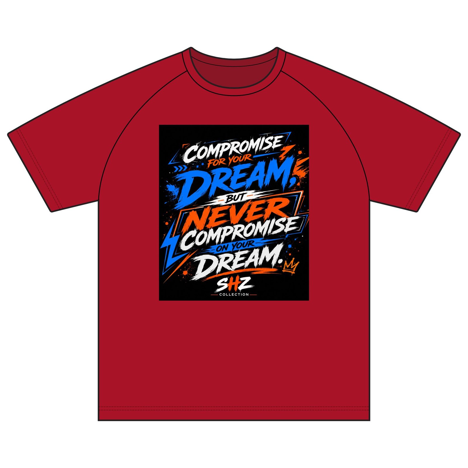 Inspirational Graphic T-Shirt — “Compromise for Your Dream but Never Compromise on Your Dream” - Image 25