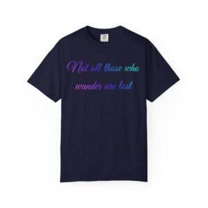 Inspirational Script T-Shirt — "Not All Those Who Wander Are Lost" Pastel Gradient Tee